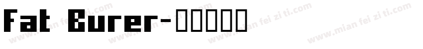 Fat Burer字体转换